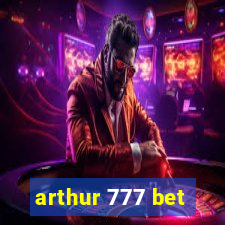 arthur 777 bet